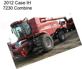 2012 Case IH 7230 Combine