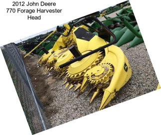 2012 John Deere 770 Forage Harvester Head