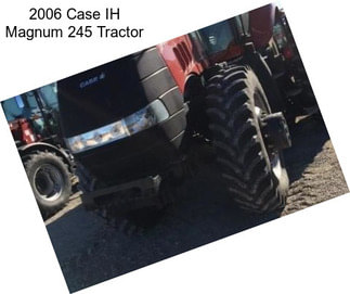 2006 Case IH Magnum 245 Tractor