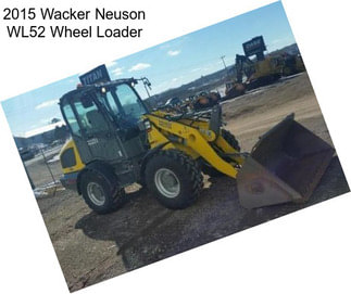 2015 Wacker Neuson WL52 Wheel Loader