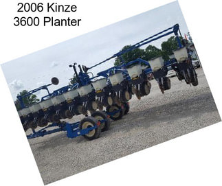 2006 Kinze 3600 Planter