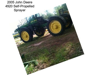 2005 John Deere 4920 Self-Propelled Sprayer