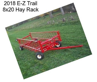 2018 E-Z Trail 8x20 Hay Rack