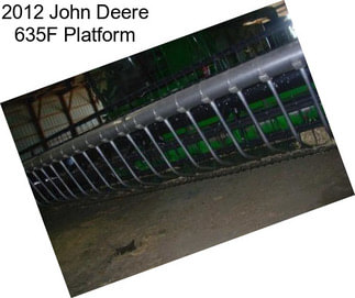 2012 John Deere 635F Platform