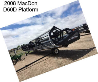 2008 MacDon D60D Platform