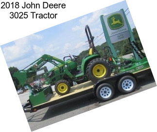 2018 John Deere 3025 Tractor