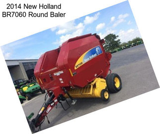 2014 New Holland BR7060 Round Baler