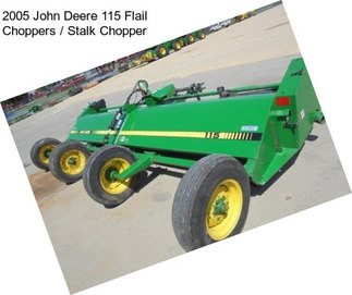 2005 John Deere 115 Flail Choppers / Stalk Chopper