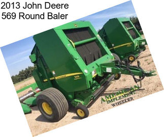 2013 John Deere 569 Round Baler