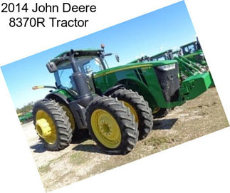 2014 John Deere 8370R Tractor