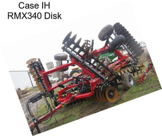 Case IH RMX340 Disk