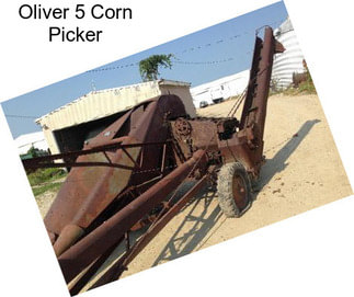 Oliver 5 Corn Picker