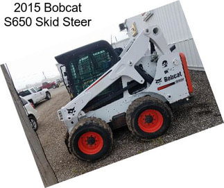 2015 Bobcat S650 Skid Steer