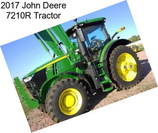 2017 John Deere 7210R Tractor