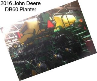 2016 John Deere DB60 Planter