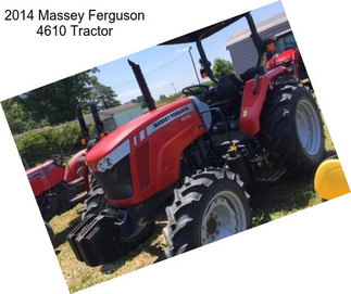 2014 Massey Ferguson 4610 Tractor
