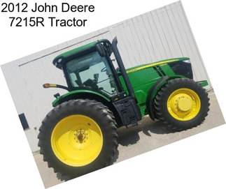 2012 John Deere 7215R Tractor