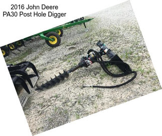 2016 John Deere PA30 Post Hole Digger