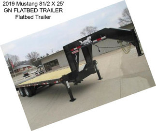 2019 Mustang 81/2 X 25\' GN FLATBED TRAILER Flatbed Trailer