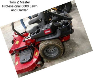 Toro Z Master Professional 6000 Lawn and Garden