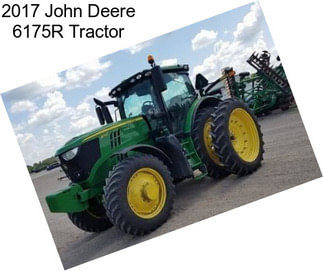 2017 John Deere 6175R Tractor