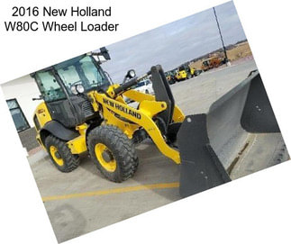 2016 New Holland W80C Wheel Loader