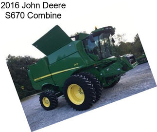 2016 John Deere S670 Combine