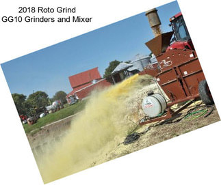 2018 Roto Grind GG10 Grinders and Mixer