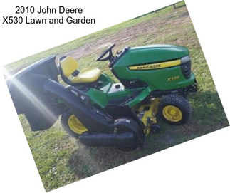 2010 John Deere X530 Lawn and Garden