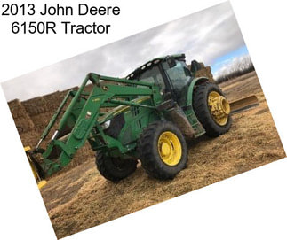 2013 John Deere 6150R Tractor