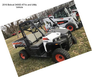 2016 Bobcat 3400D ATVs and Utility Vehicle