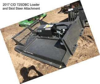 2017 CID 72SDBC Loader and Skid Steer Attachment