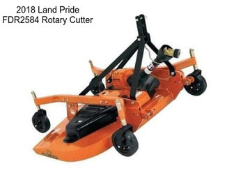 2018 Land Pride FDR2584 Rotary Cutter