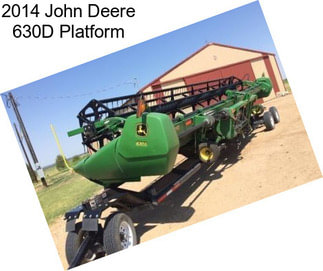 2014 John Deere 630D Platform