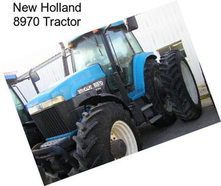 New Holland 8970 Tractor