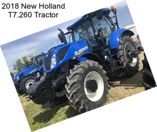 2018 New Holland T7.260 Tractor