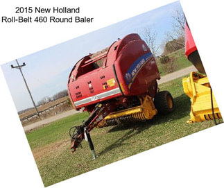 2015 New Holland Roll-Belt 460 Round Baler