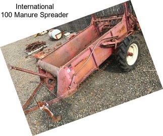 International 100 Manure Spreader