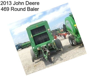 2013 John Deere 469 Round Baler