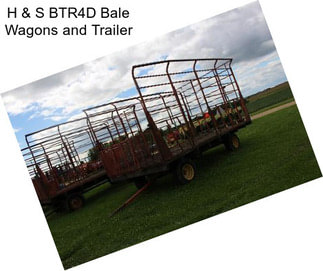 H & S BTR4D Bale Wagons and Trailer