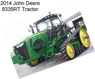 2014 John Deere 8335RT Tractor