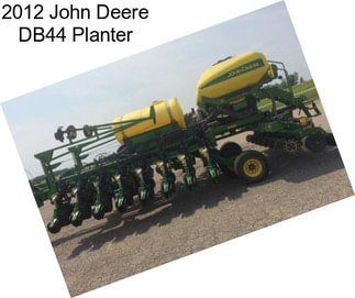 2012 John Deere DB44 Planter