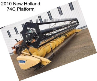 2010 New Holland 74C Platform