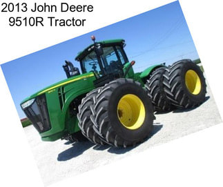 2013 John Deere 9510R Tractor