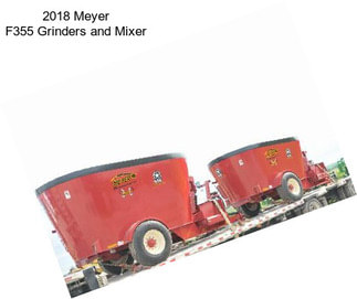 2018 Meyer F355 Grinders and Mixer