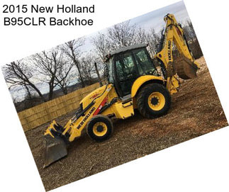 2015 New Holland B95CLR Backhoe