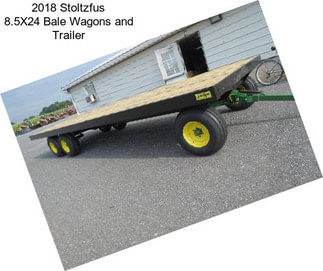 2018 Stoltzfus 8.5X24 Bale Wagons and Trailer