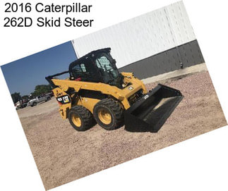 2016 Caterpillar 262D Skid Steer