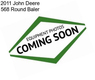2011 John Deere 568 Round Baler