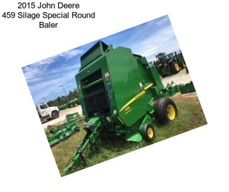 2015 John Deere 459 Silage Special Round Baler